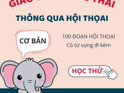 GIAO TIẾP QUA HỘI THOẠI – TRÌNH ĐỘ CƠ BẢN